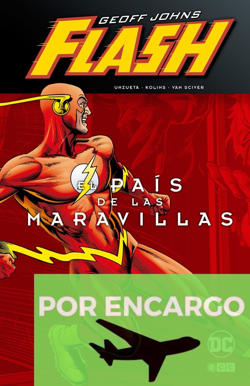 POR ENCARGO Flash de Geoff Johns: El país de las maravillas